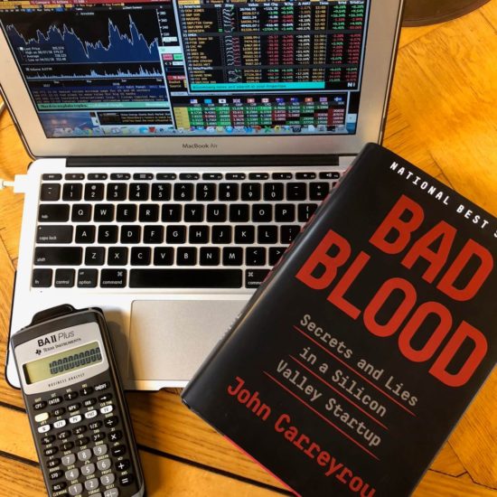 Bad Blood: Secrets and Lies in a Silicon Valley Startup by John Carreyrou